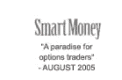 SmartMoney: “A paradise for options traders” — August, 2005